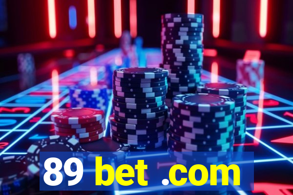 89 bet .com